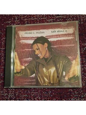 Nicole C. Mullen Talk About It CD 2001 Word Entertainment Christian Pop Music